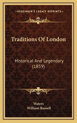 Traditions of London: Historical and Legendary ... 1165200457 Book Cover