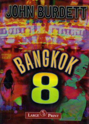 BANGKOK 8 (LARGE PRINT EDITION) 1419350161 Book Cover
