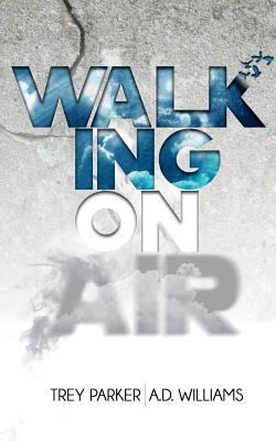 Walking On Air: Success tips for the Young, Fly... 1500463426 Book Cover