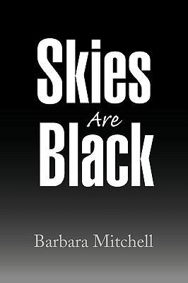 Skies Are Black 1441571841 Book Cover