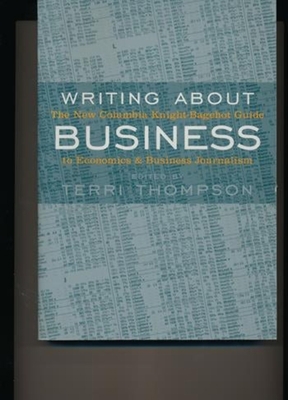 Writing about Business: The New Knight-Bagehot ... 023111835X Book Cover