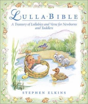 The LullaBible: A Musical Treasury for Mother a... 0805423893 Book Cover