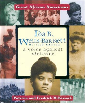 Ida B. Wells-Barnett: A Voice Against Violence 0766016773 Book Cover