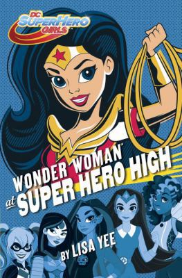 Wonder Woman at Super Hero High 1101940603 Book Cover