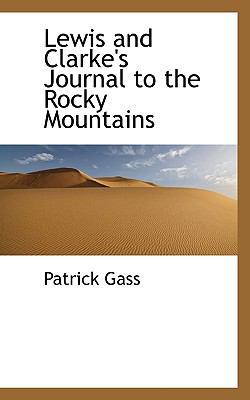 Lewis and Clarke's Journal to the Rocky Mountains 1117376907 Book Cover