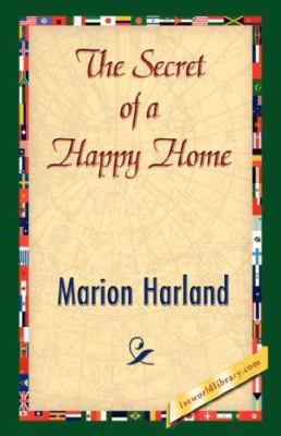 The Secret of a Happy Home 1421843021 Book Cover