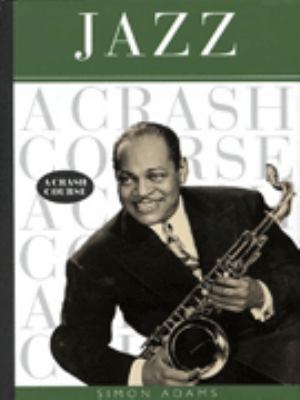 Jazz: a Crash Course 0684858347 Book Cover