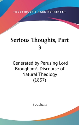 Serious Thoughts, Part 3: Generated by Perusing... 1162198419 Book Cover