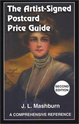 The Artist-Signed Postcard Price Guide: A Compr... 1885940114 Book Cover