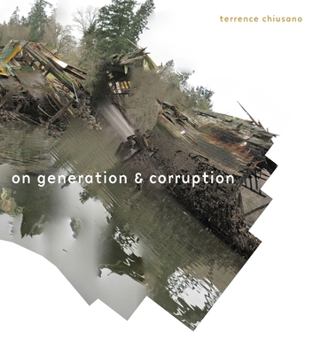 On Generation & Corruption: Poems 0823265773 Book Cover