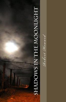 Shadows in the Moonlight 1500658103 Book Cover