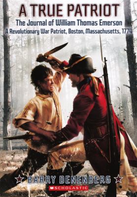 A True Patriot: The Journal of William Thomas E... 0606267360 Book Cover