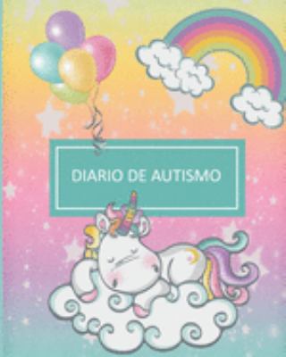 diario de autismo: Planificador para padres que tienen hijos o parientes autistas. (Spanish Edition) 1691264229 Book Cover