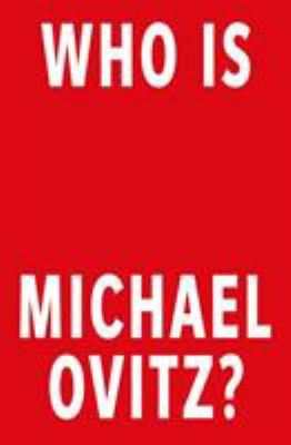 Who Is Michael Ovitz?: A Memoir 0753553376 Book Cover