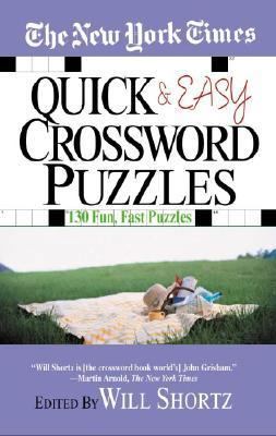 The New York Times Quick & Easy Crossword Puzzles 031299821X Book Cover