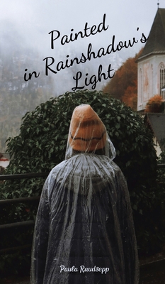 Painted in Rainshadow's Light B0DQWG1YLR Book Cover