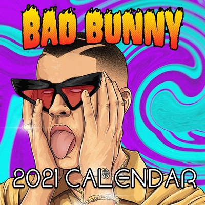 Paperback Bad Bunny Calendar 2021: A Cool 12 Months Wall Calendar Book