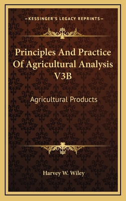 Principles and Practice of Agricultural Analysi... 1163389072 Book Cover