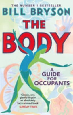 The Body: A Guide for Occupants - THE SUNDAY TI... 0552779911 Book Cover