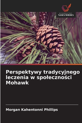Perspektywy tradycyjnego leczenia w spoleczno&#... [Polish] 6202435364 Book Cover