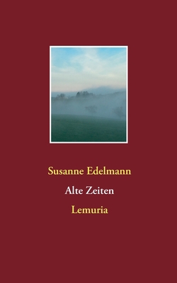 Alte Zeiten: Lemuria [German] 375345432X Book Cover