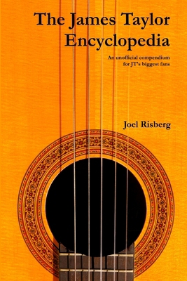 The James Taylor Encyclopedia 1411634772 Book Cover
