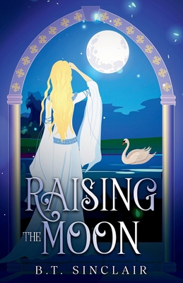 Raising the Moon B0C7T5FYW2 Book Cover