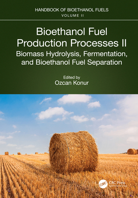 Bioethanol Fuel Production Processes. II: Bioma... 1032128550 Book Cover