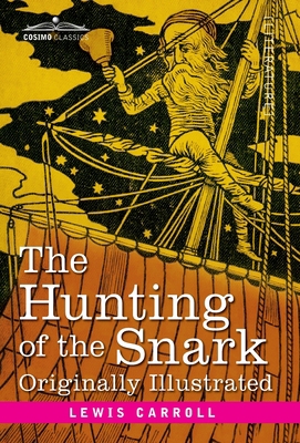 The Hunting of the Snark: An Agony in 8 Fits 1646794834 Book Cover