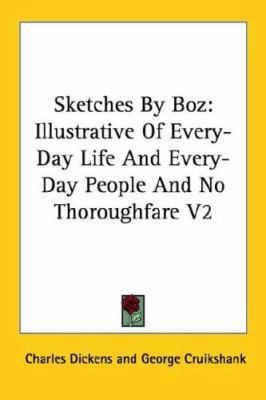 Sketches By Boz: Illustrative Of Every-Day Life... 142861012X Book Cover