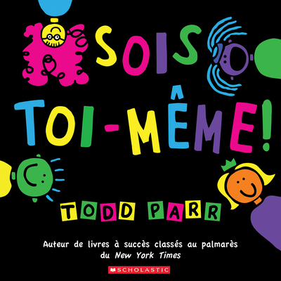 Sois Toi-Même! [French] 1443169471 Book Cover