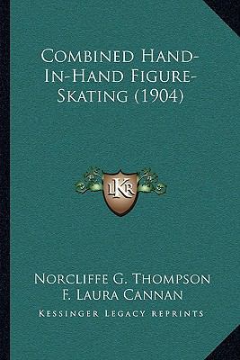 Combined Hand-In-Hand Figure-Skating (1904) 1165889110 Book Cover