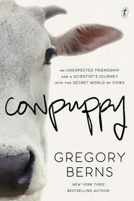 Cowpuppy: An unexpected friendship and a scient... 1923058169 Book Cover