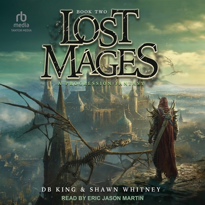 Lost Mages 2: A Progression Fantasy B0CW4ZYSMJ Book Cover