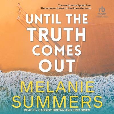 Until the Truth Comes Out B0H5FYB7PB Book Cover