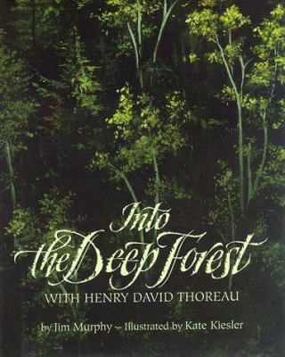Into the Deep Forest With Henry David Thoreau 0395605229 Book Cover