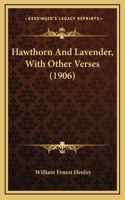 Hawthorn and Lavender, with Other Verses (1906) 1164216945 Book Cover