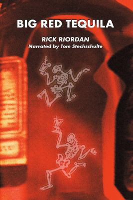 Big Red Tequila (Tres Navarre, #1) 1402506007 Book Cover
