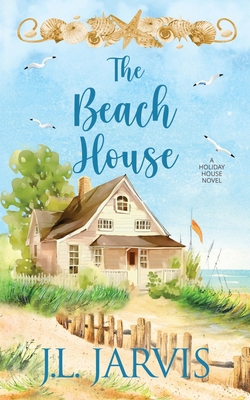 The Beach House: A Holiday House Novel 194276717X Book Cover