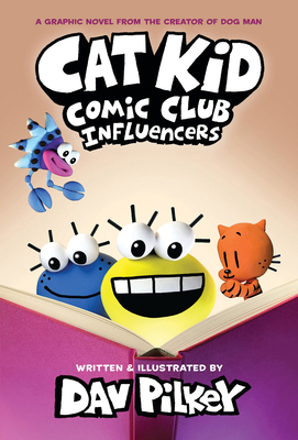 Cat Kid Comic Club: Influencers: A Graphic Nove... 1338896393 Book Cover