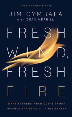 Fresh Wind, Fresh Fire: What Happens When God's... 1543678424 Book Cover