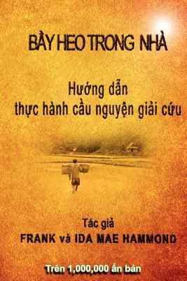 Pigs in the Parlor - Vietnamese Edition [Vietnamese] 0892282029 Book Cover
