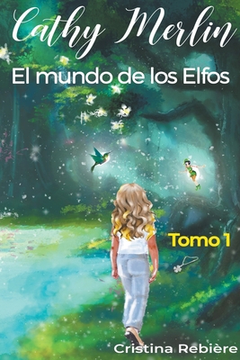 El Mundo de los Elfos [Spanish] B0BZQVRCMY Book Cover