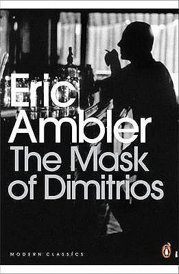 The Mask of Dimitrios 0141190337 Book Cover