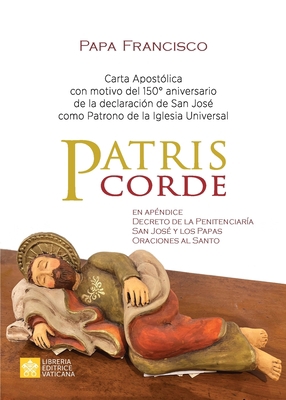Patris corde: Carta apostólica con motivo del 1... [Spanish] 882660567X Book Cover