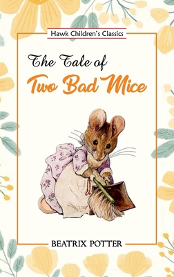 The Tale of Two Bad Mice 9395034408 Book Cover