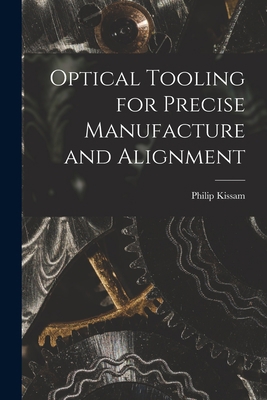 Optical Tooling for Precise Manufacture and Ali... 1015150489 Book Cover