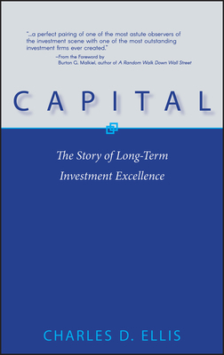 Capital: The Story of Long-Term Investment Exce... 0471567043 Book Cover