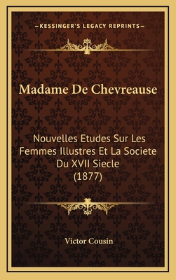 Madame De Chevreause: Nouvelles Etudes Sur Les ... [French] 1166886395 Book Cover