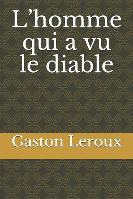 L'homme qui a vu le diable [French] B089CL1GRG Book Cover